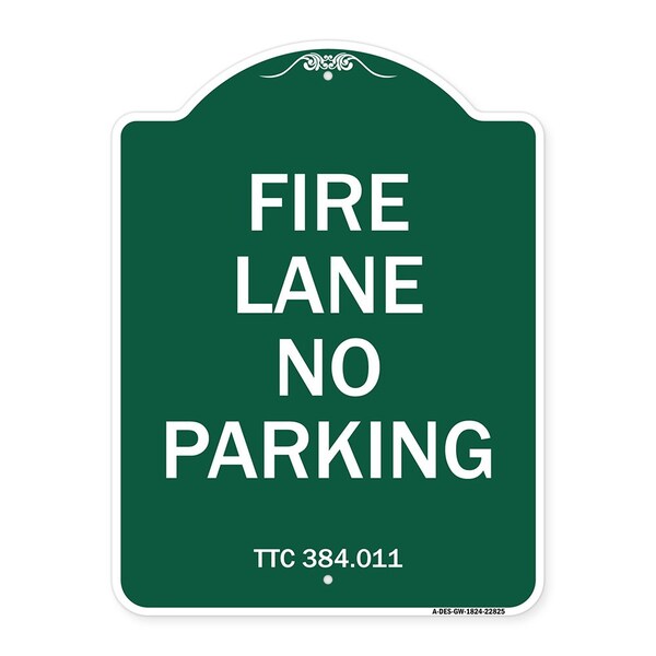 Designer Series Texas Fire Lane No Parking, Green & White Aluminum Sign, 24" L, 18" H, GW-1824-22825